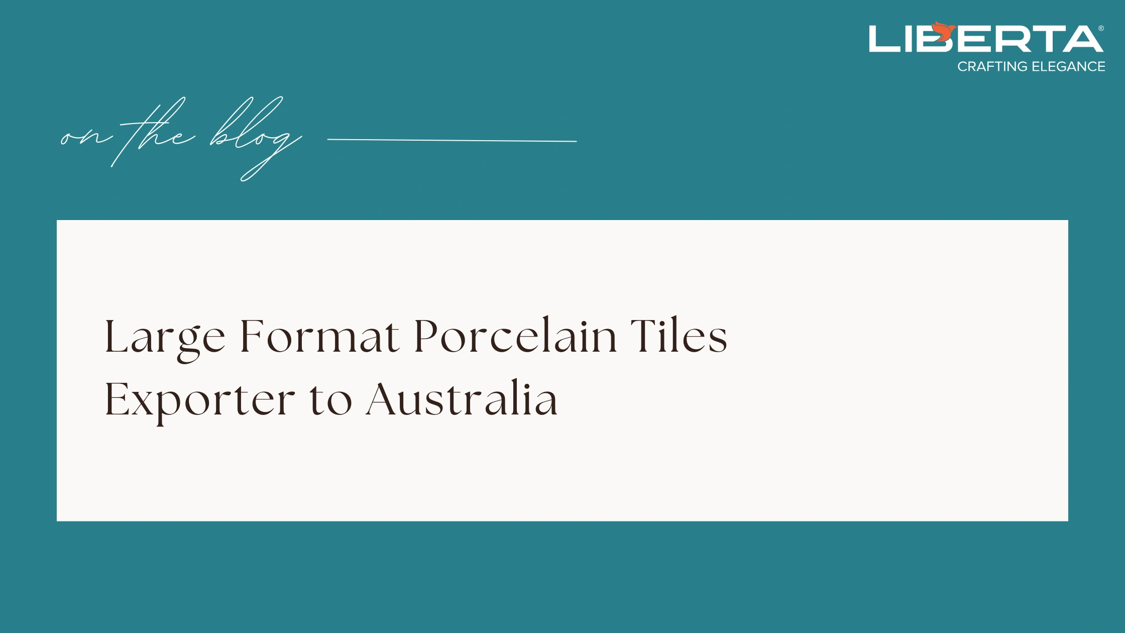 Large Format Porcelain Tiles Exporter to Australia