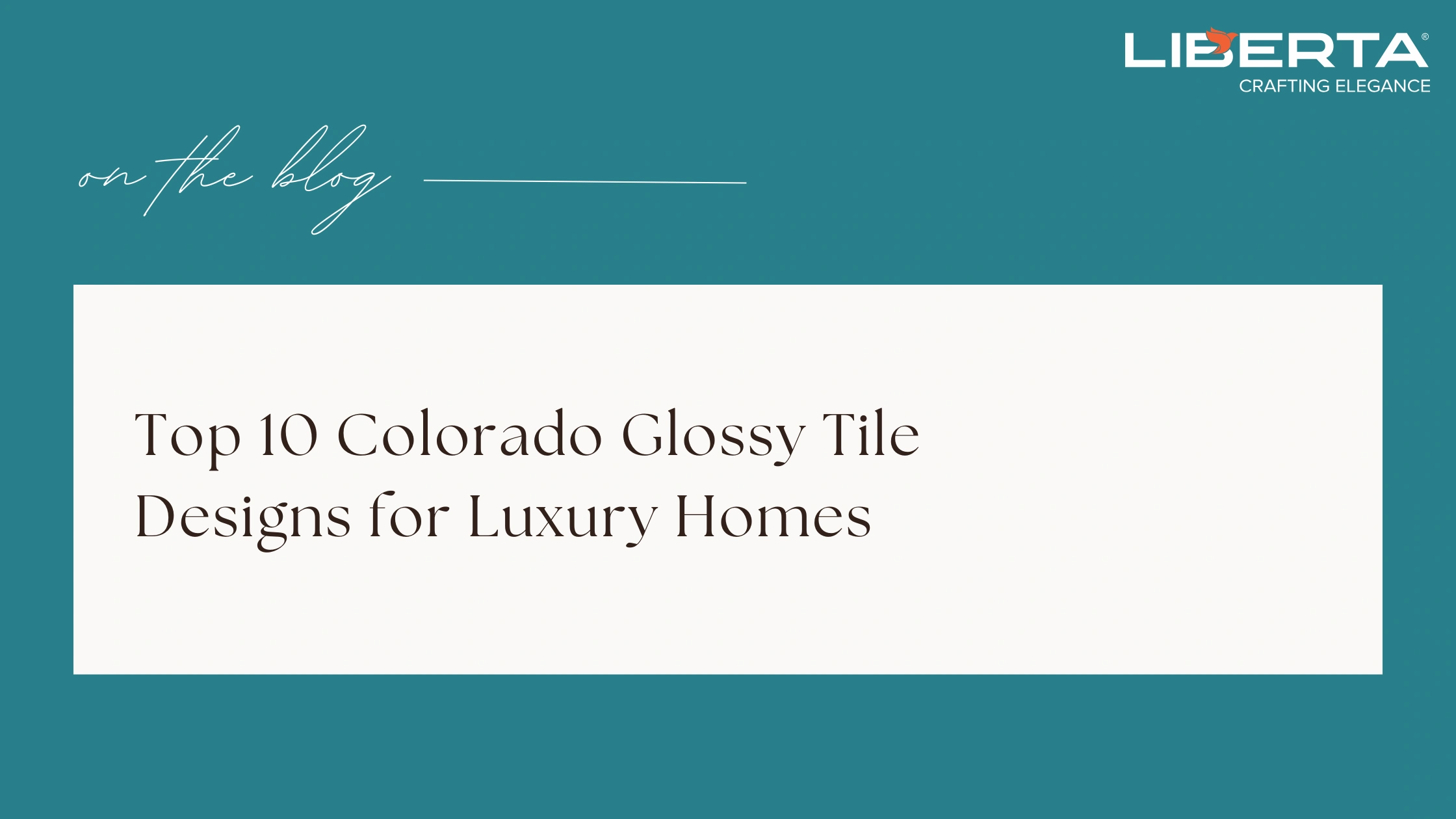 Top 10 Colorado Glossy Tile Designs for Luxury Homes