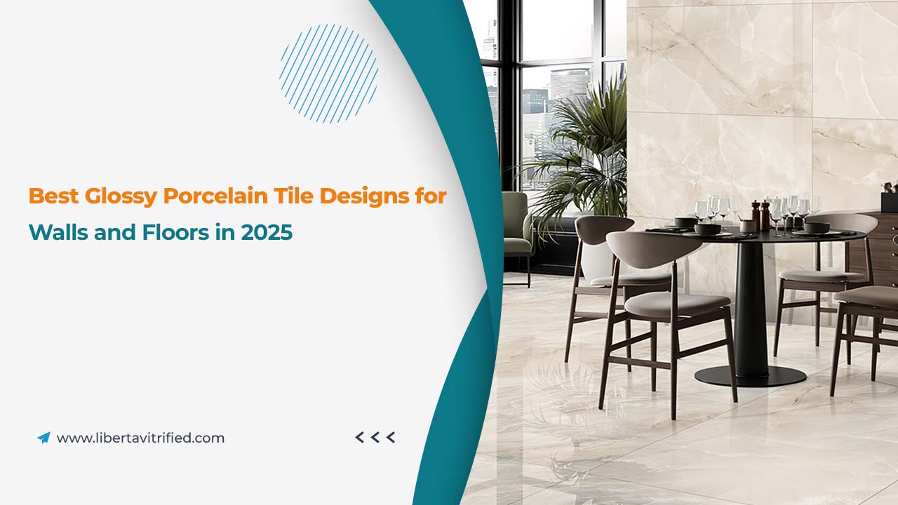Glossy Porcelain Tile Designs